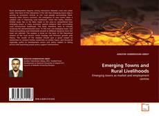 Buchcover von Emerging Towns and Rural Livelihoods