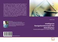 Couverture de Intelligente Navigationskonzepte für Kleindisplays