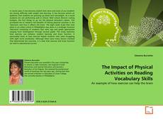 Portada del libro de The Impact of Physical Activities on Reading Vocabulary Skills