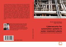 Portada del libro de Cybersecurity for automation systems in water treatment plants