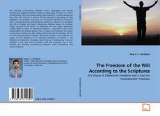 Portada del libro de The Freedom of the Will According to the Scriptures