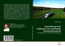 Copertina di Entwicklung einer Indikatorik für nachhaltige Wirtschaftssysteme