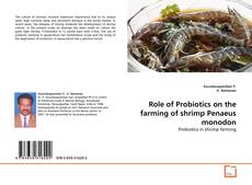 Copertina di Role of Probiotics on the farming of shrimp Penaeus monodon