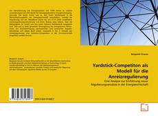 Capa do livro de Yardstick-Competiton als Modell für die Anreizregulierung 