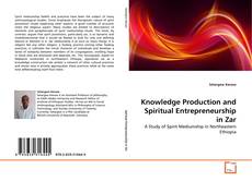 Copertina di Knowledge Production and Spiritual Entrepreneurship in Zar