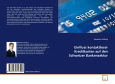 Buchcover von Einfluss kontaktloser Kreditkarten auf den Schweizer Bankensektor