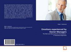 Copertina di Emotions experienced by Owner-Managers