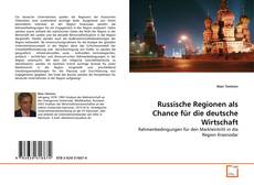 Couverture de Russische Regionen als Chance für die deutsche Wirtschaft