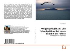 Copertina di Umgang mit Scham- und Schuldgefühlen bei einem Suizid in der Familie