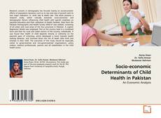 Capa do livro de Socio-economic Determinants of Child Health in Pakistan 