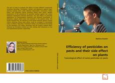 Portada del libro de Efficiency of pesticides on pests and their side effect on plants
