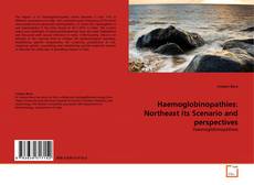 Buchcover von Haemoglobinopathies: Northeast its Scenario and perspectives