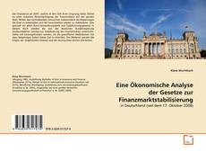 Couverture de Eine Ökonomische Analyse der Gesetze zur Finanzmarktstabilisierung