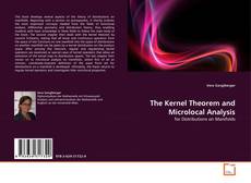Couverture de The Kernel Theorem and Microlocal Analysis