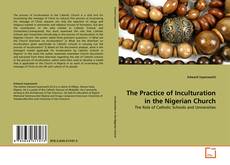 Portada del libro de The Practice of Inculturation in the Nigerian Church