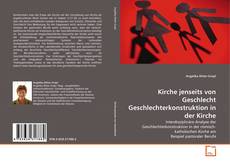 Capa do livro de Kirche jenseits von Geschlecht Geschlechterkonstruktion in der Kirche 