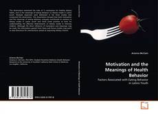 Copertina di Motivation and the Meanings of Health Behavior