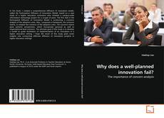 Why does a well-planned innovation fail? kitap kapağı