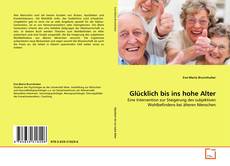 Glücklich bis ins hohe Alter kitap kapağı