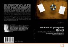 Bookcover of Der Raum als perzeptives Element
