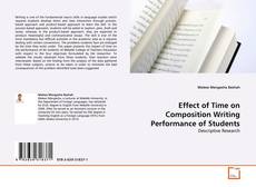 Capa do livro de Effect of Time on Composition Writing Performance of Students 