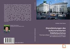 Couverture de Dienstleistungen des kulturorientierten Städtetourismus