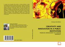 Capa do livro de CREATIVITY AND INNOVATION IN A PUBLIC INSTITUTION 