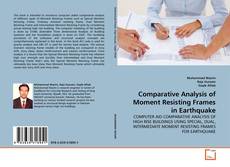 Capa do livro de Comparative Analysis of Moment Resisting Frames in Earthquake 
