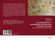 Portada del libro de 3D MODELING OF A GEOTHERMAL RESERVOIR IN EASTERN SLOVAKIA