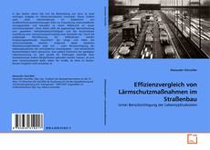 Buchcover von Effizienzvergleich von Lärmschutzmaßnahmen im Straßenbau