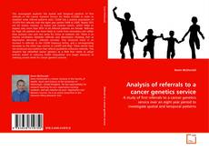 Analysis of referrals to a cancer genetics service kitap kapağı