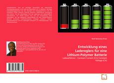 Couverture de Entwicklung eines Ladereglers für eine Lithium-Polymer Batterie