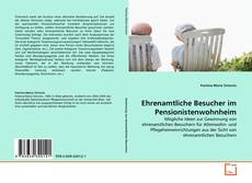 Buchcover von Ehrenamtliche Besucher im Pensionistenwohnheim