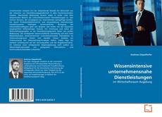 Copertina di Wissensintensive unternehmensnahe Dienstleistungen