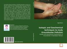 Обложка Isotopic and Geochemical techniques to study Groundwater Pollution