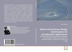 Copertina di Robust Evolutionary Design Optimization for Aerodynamic Applications