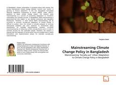 Portada del libro de Mainstreaming Climate Change Policy in Bangladesh