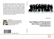 Copertina di Due Diligence Prüfung beim Kauf eines ausländischen Unternehmens