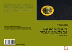 Bookcover of CARE AND SUPPORT FOR PEOPLE  WITH  HIV AND AIDS