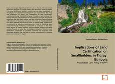 Implications of Land Certification on Smallholders in Tigray, Ethiopia的封面