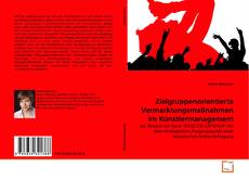 Copertina di Zielgruppenorientierte Vermarktungsmaßnahmen im Künstlermanagement