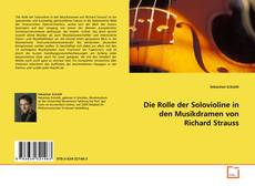 Die Rolle der Solovioline in den Musikdramen von Richard Strauss的封面