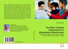 The Effect of Rapid Urbanisation on Educational Infrastructure的封面