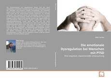 Die emotionale Dysregulation bei Menschen mit PTSD的封面