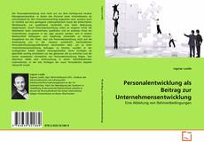 Couverture de Personalentwicklung als Beitrag zur Unternehmensentwicklung