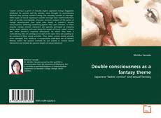 Bookcover of Double consciousness as a fantasy theme