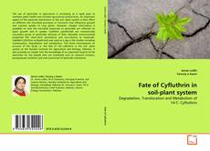 Capa do livro de Fate of Cyfluthrin in soil-plant system 