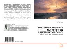IMPACT OF MICROFINANCE INSTITUTIONS ON VULNERABILIY TO POVERTY的封面