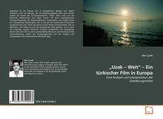 Capa do livro de „Uzak – Weit“ – Ein türkischer Film in Europa 