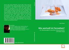 Capa do livro de Wie wertvoll ist Fernsehen? 